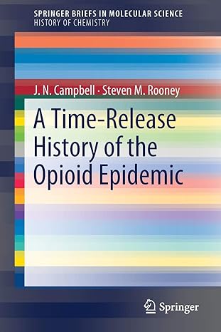 a time release history of the opioid epidemic 1st edition j n campbell ,steven m rooney 3319917870,