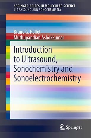 introduction to ultrasound sonochemistry and sonoelectrochemistry 1st edition bruno g pollet ,muthupandian