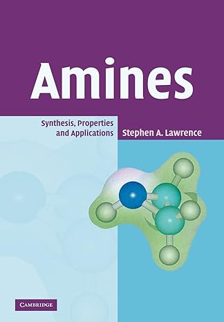 amines synthesis properties and applications 1st edition stephen a lawrence 0521029724, 978-0521029728