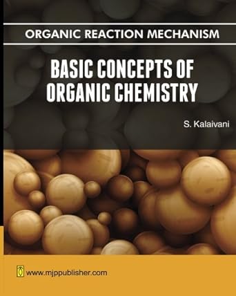 basic concepts of organic chemistry 1st edition s kalaivani 8180941744, 978-8180941740