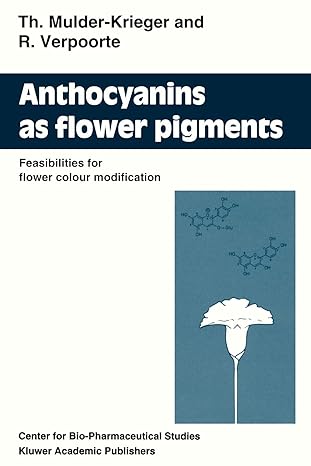 anthocyanins as flower pigments feasibilities for flower colour modification 1st edition t mulder krieger