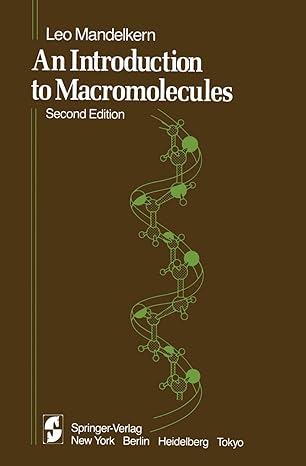 an introduction to macromolecules 2nd edition l mandelkern 0387907963, 978-0387907963