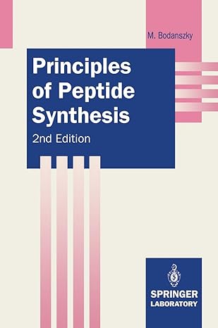 principles of peptide synthesis 1st edition miklos bodanszky 3540564314, 978-3540564317