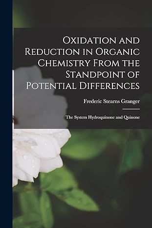 oxidation and reduction in organic chemistry from the standpoint of potential differences the system