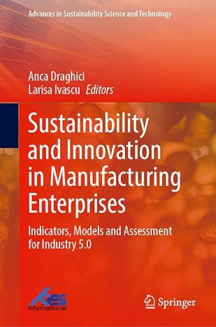 sustainability and innovation in manufacturing enterprises indicators models and assessment for industry 5 0