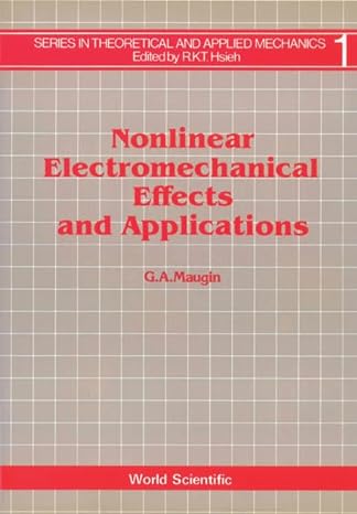 nonlinear electromechanical effects and applications 1st edition gerard a maugin 9971978431, 978-9971978433