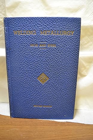 welding metallurgy iron and steel 1st thus edition o h henry b003x05j28