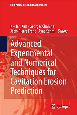 advanced experimental and numerical techniques for cavitation erosion prediction 2014th edition ki han kim