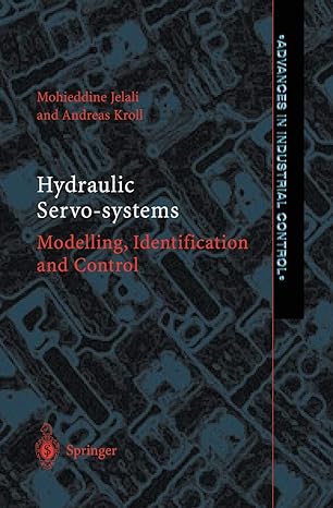 hydraulic servo systems 2003rd edition mohieddine jelali ,andreas kroll 1852336927, 978-1852336929