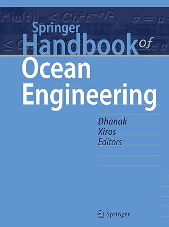 springer handbook of ocean engineering 1st edition manhar r dhanak ,nikolaos i xiros 3319166484,