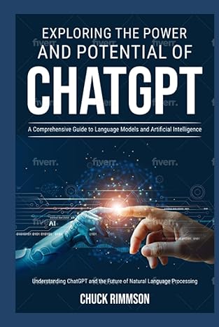 the power and potential of chatgpt a comprehensive guide to language models and artificial intelligence