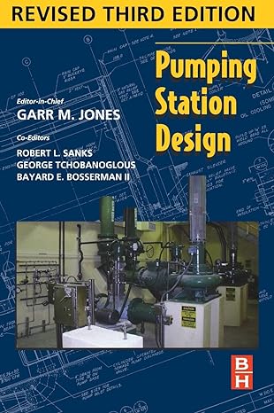 pumping station design 3rd edition garr m jones pe dee ,robert l sanks phd pe 1856175138, 978-1856175135