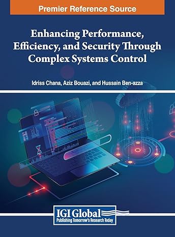 enhancing performance efficiency and security through complex systems control 1st edition idriss chana ,aziz