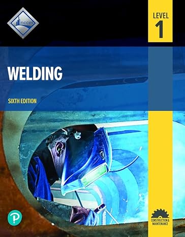 welding level 1 6th edition nccer 0137924542, 978-0137924547