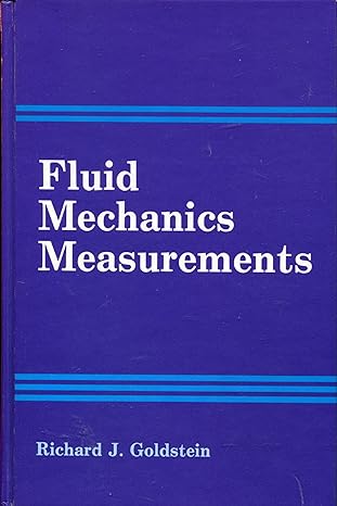 fluid mechanics measurements y 1st printing edition richard j goldstein 0891162445, 978-0891162445