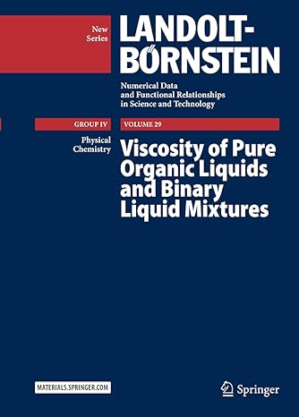 viscosity of pure organic liquids and binary liquid mixtures 1st edition christian wohlfarth ,m d lechner