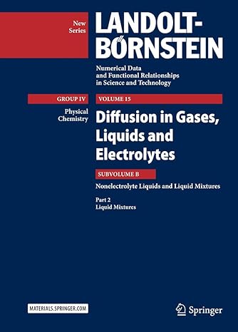 diffusion in gases liquids and electrolytes nonelectrolyte liquids and liquid mixtures part 2 liquid mixtures