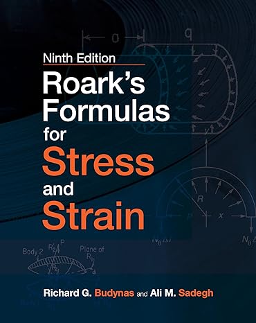 roarks formulas for stress and strain 9e 9th edition richard g budynas ,ali m sadegh 1260453758,