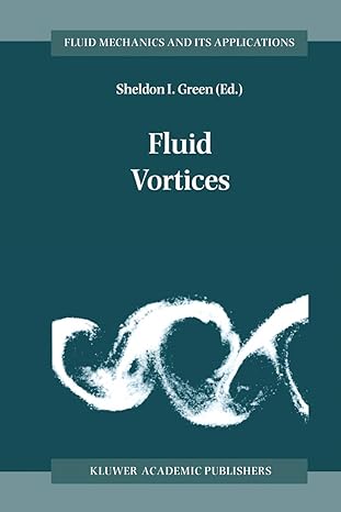 fluid vortices 1995th edition sheldon green 0792333764, 978-0792333760