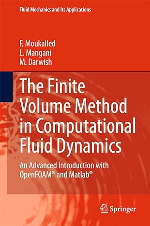 the finite volume method in computational fluid dynamics an advanced introduction with openfoam and matlab