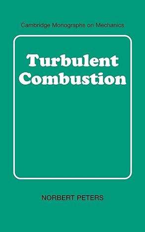 turbulent combustion 1st edition norbert peters 0521660823, 978-0521660822