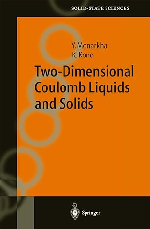 two dimensional coulomb liquids and solids 2004th edition yuriy monarkha ,kimitoshi kono 3540207546,