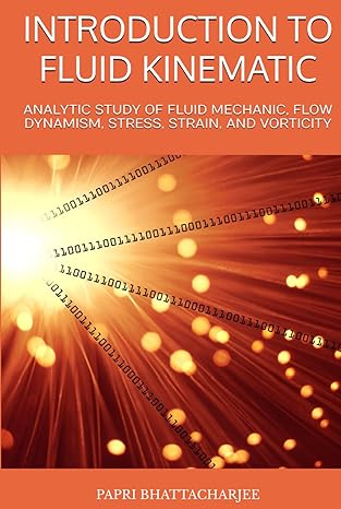 introduction to fluid kinematic analytic study of fluid mechanic flow dynamism stress strain and vorticity