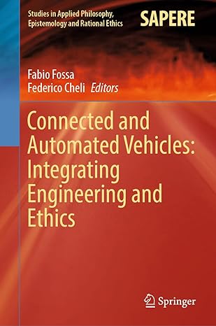 connected and automated vehicles integrating engineering and ethics 1st edition fabio fossa ,federico cheli