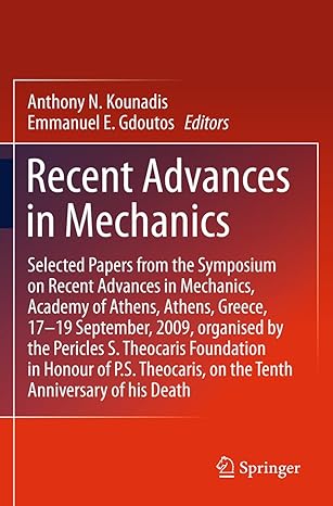 recent advances in mechanics selected papers from the symposium on recent advances in mechanics academy of