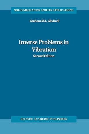 inverse problems in vibration 2nd edition g m l gladwell 1402026706, 978-1402026706