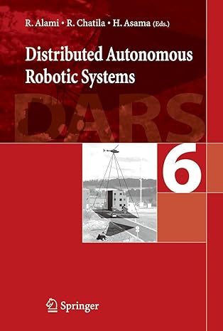 distributed autonomous robotic system 6 2007th edition richard alami ,raja chatila ,hajime asama 3540770879,