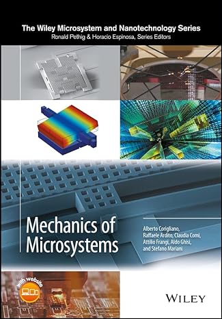 mechanics of microsystems 1st edition alberto corigliano ,raffaele ardito ,claudia comi ,attilio frangi ,aldo