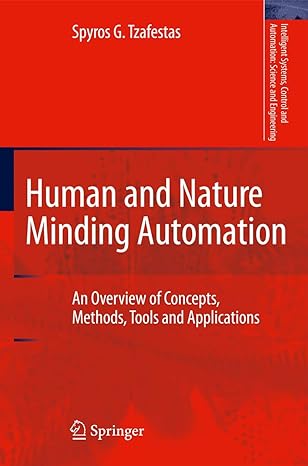 human and nature minding automation an overview of concepts methods tools and applications 2010th edition