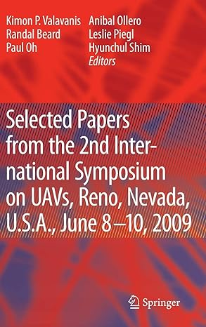 selected papers from the 2nd international symposium on uavs reno u s a june 8 10 2009 2010th edition kimon p