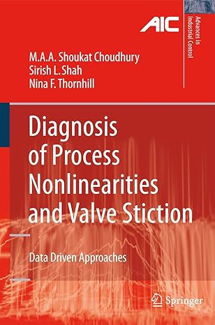 diagnosis of process nonlinearities and valve stiction data driven approaches 2008th edition ali ahammad