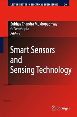 smart sensors and sensing technology 2008th edition gourab sen gupta 3540795898, 978-3540795896