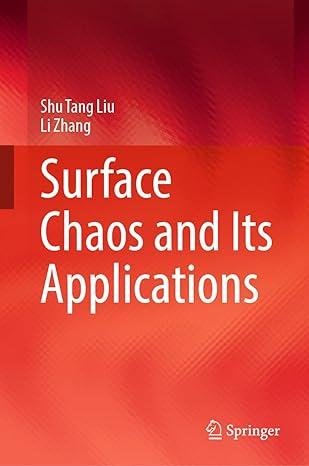 surface chaos and its applications 1st edition shu tang liu ,li zhang 9811682283, 978-9811682285