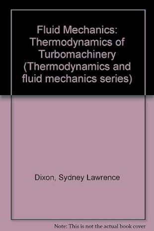 fluid mechanics and thermodynamics of turbomachinery 3rd edition s l dixon 008022721x, 978-0080227214