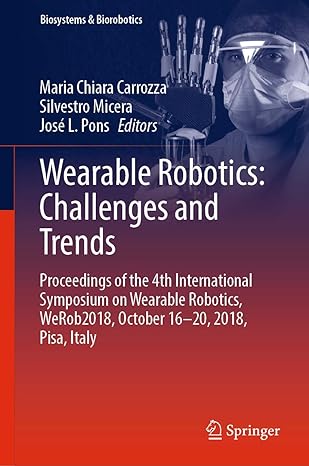 wearable robotics challenges and trends proceedings of the 4th international symposium on wearable robotics