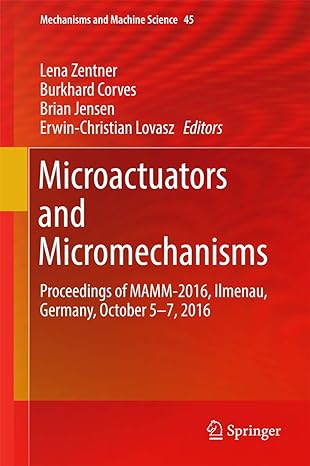 microactuators and micromechanisms proceedings of mamm 2016 ilmenau germany october 5 7 2016 1st edition lena