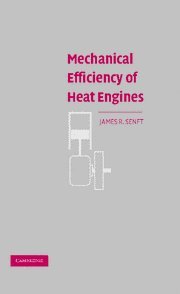 mechanical efficiency of heat engines 1st edition james r senft b008slfcqu