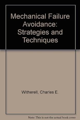 mechanical failure avoidance strategies and techniques 1st edition charles e witherell 0070711704,