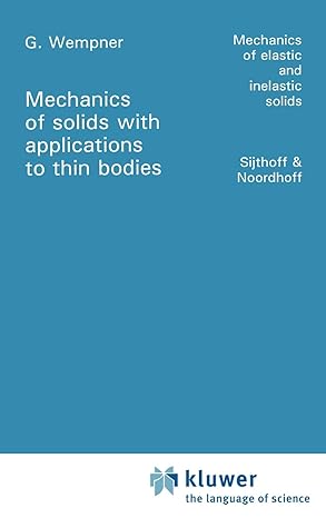mechanics of solids with applications to thin bodies 1981st edition g wempner 902860880x, 978-9028608801