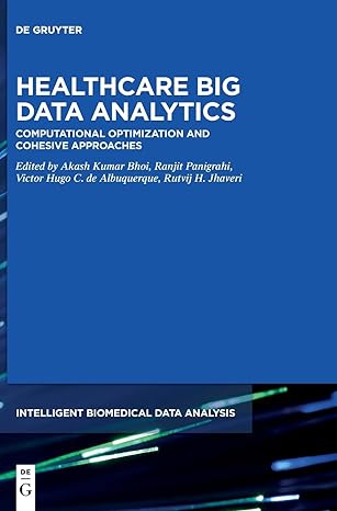 healthcare big data analytics computational optimization and cohesive approaches 1st edition akash kumar bhoi