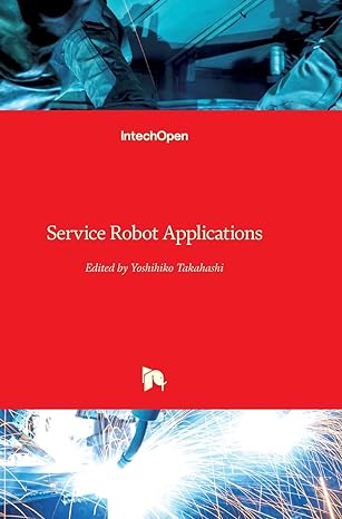 service robot applications 1st edition yoshihiko takahashi 9537619001, 978-9537619008