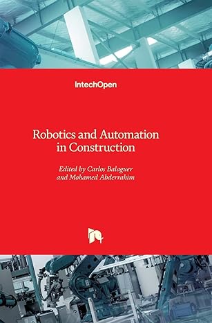 robotics and automation in construction 1st edition carlos balaguer ,mohamed abderrahim 9537619133,