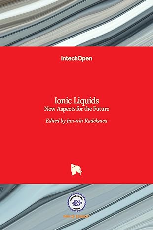 ionic liquids new aspects for the future 1st edition jun ichi kadokawa 9535109375, 978-9535109372