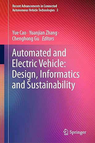 automated and electric vehicle design informatics and sustainability 1st edition yue cao ,yuanjian zhang