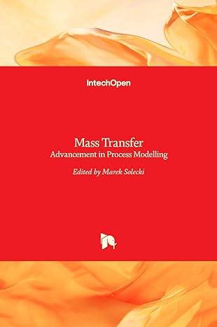 mass transfer advancement in process modelling 1st edition marek solecki 9535121928, 978-9535121923
