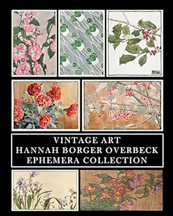 vintage art hannah borger overbeck ephemera collection botanical prints and collage sheets 1st edition